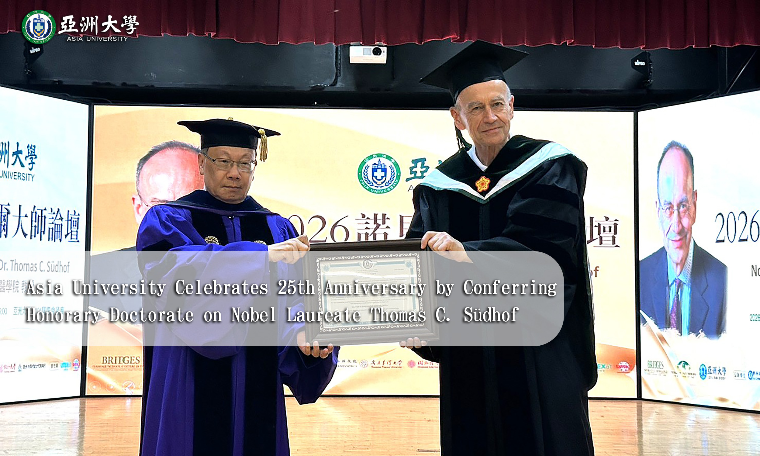 Asia University Celebrates 25th Anniversary by Conferring Honorary Doctorate on Nobel Laureate Thomas C. Südhof